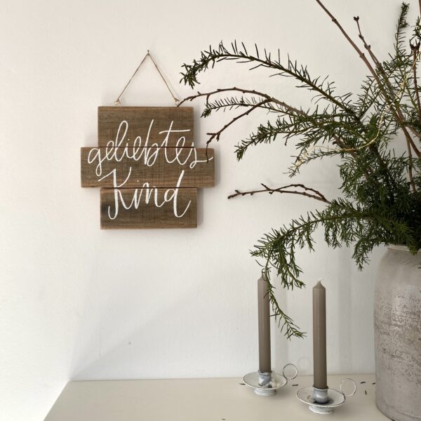 Holzschild „geliebtes Kind“ – Bild 2